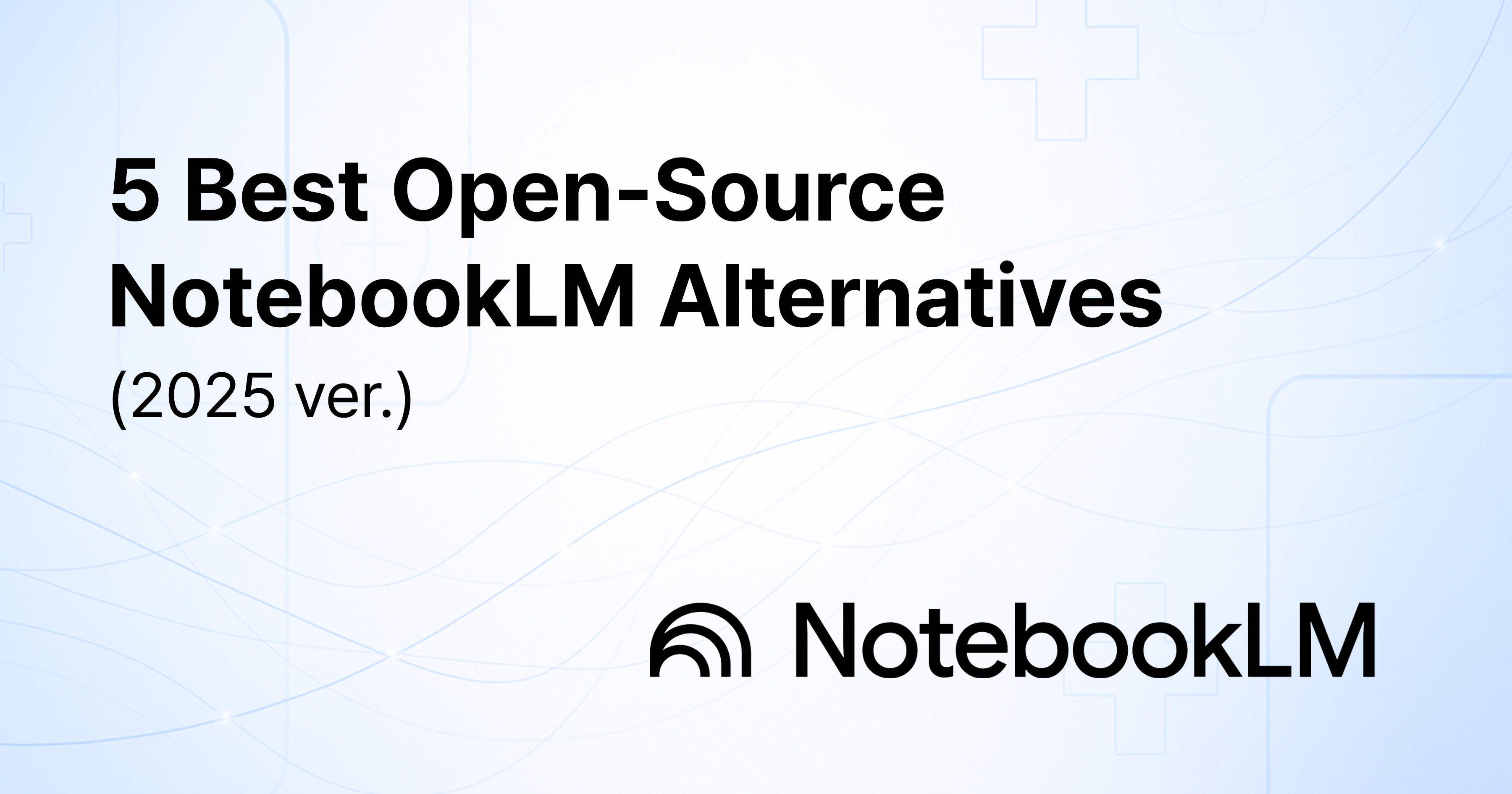 2025âs Top 9 NotebookLM Alternatives for Academic Researchers